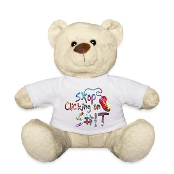 quotes funny fraze meme popular cool trendy quote - Teddy Bear - white - Front