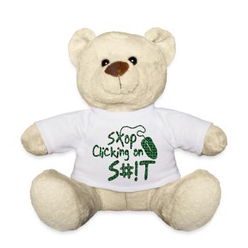 quotes funny fraze meme popular cool trendy quote - Teddy Bear - white - Front