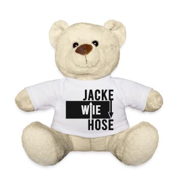 Jacke wie Hose Lustige Sprüche Humor - Teddy - Weiß - Vorne