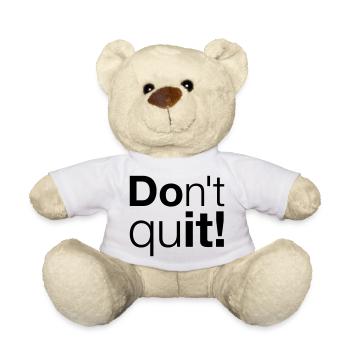 Motivation Don't quit do it - Teddy - Weiß - Vorne