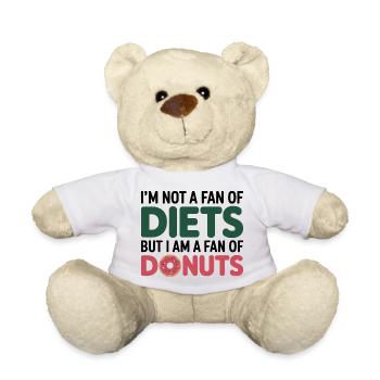 Not A Fan Of Diets Fan Of Donuts Dietitian Pro  - Teddy Bear - white - Front