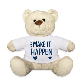 Make It Happen Motivationsdruck - Teddy - Weiß - Vorne