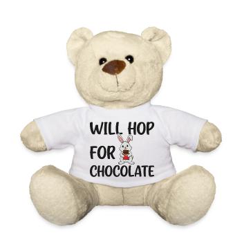 Will Hop for Chocolate – Sweet Easter Humor - Teddy Bear - white - Front