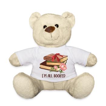 I'm All Booked Funny Book Lover - Teddy Bear - white - Front