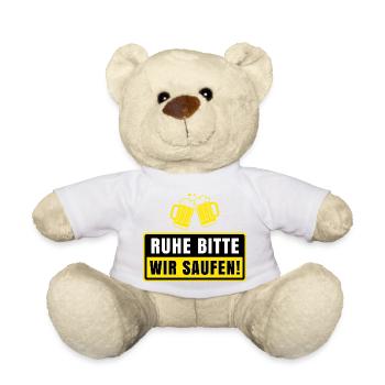 Ruhe Bitte Wir Saufen Lustiger Bier Spruch Party - Teddy - Weiß - Vorne