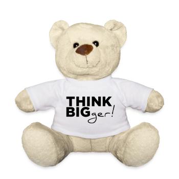 THINK BIG ger! Motivations Spruch Design - Teddy - Weiß - Vorne