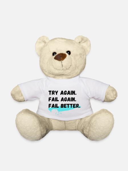 Versuchen Sie es erneut Fail Again Fail Better - Teddy - Weiß