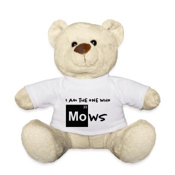 i am the one who mows / Lawn mowers - Teddy Bear - white - Front