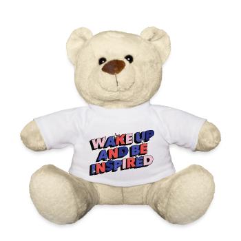 Wake up and be inspired, inspirational quote - Teddy Bear - white - Front