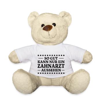 Zahnarzt Spruch Beruf Lustiges Zahnarzt Geschenk - Teddy - Weiß - Vorne