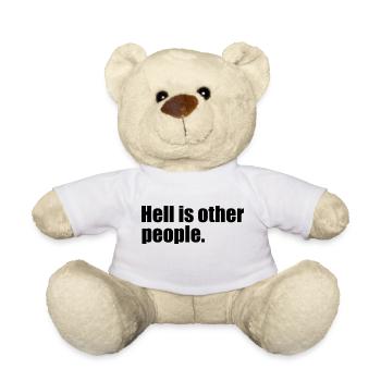 Hell is other people quote - Teddy Bear - white - Front
