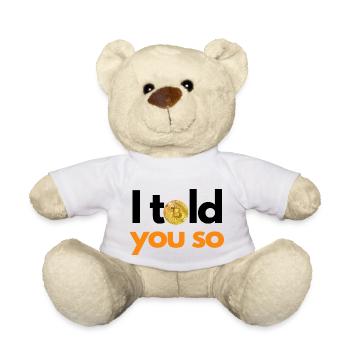 Krypto I told you so 2 BTC BITCOIN - Teddy - Weiß - Vorne