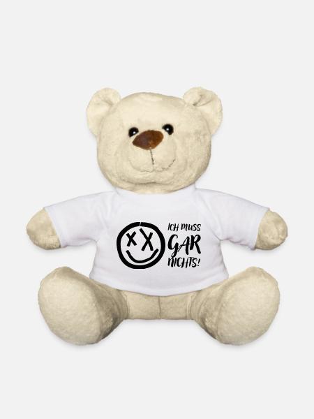 Ich muss gar nichts! Gesichts Motiv - Teddy - Weiß