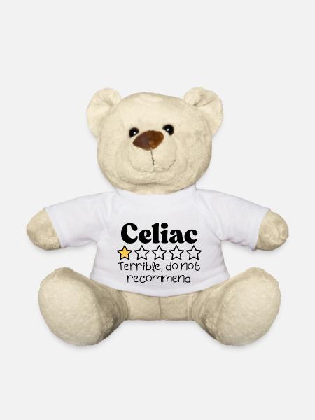 Celiac Disease Sarcastic Funny quote - Teddy Bear - white