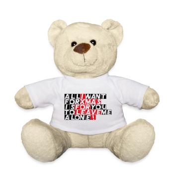 Tout ce que je veux pour Noël, c’est que tu me laisses tranquille ! - Nounours - blanc - Devant