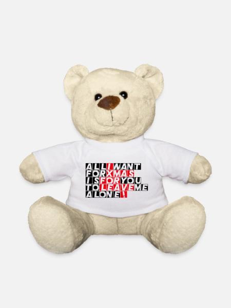 Tout ce que je veux pour Noël, c’est que tu me laisses tranquille ! - Nounours - blanc