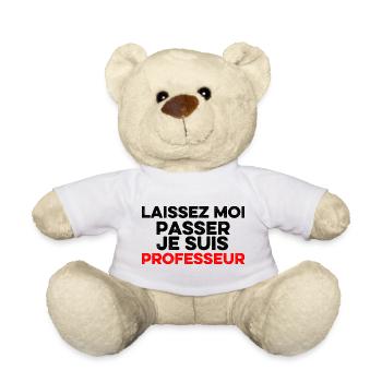 Laissez-Moi passer, je suis professeur - Nounours - blanc - Devant