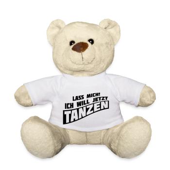 lass mich ich will jetzt tanzen Spruch Club feiern - Teddy - Weiß - Vorne