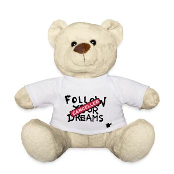 Follow your Dreams Cancelled - Nounours - blanc - Devant