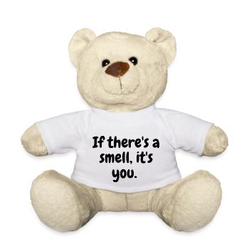 Wenn es einen Geruch gibt, ist es eine lustige Nachricht - Teddy - Weiß - Vorne