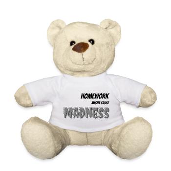 Les devoirs peuvent causer de la folie - Nounours - blanc - Devant