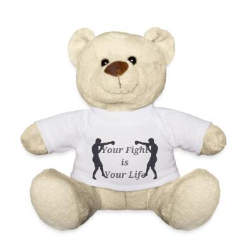 Your Fight is Your Life - Teddy Bear - white - Front