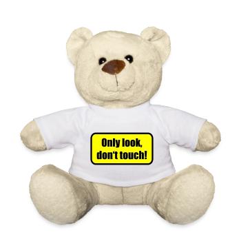 Only look dont touch | berühren | Touch - Nounours - blanc - Devant