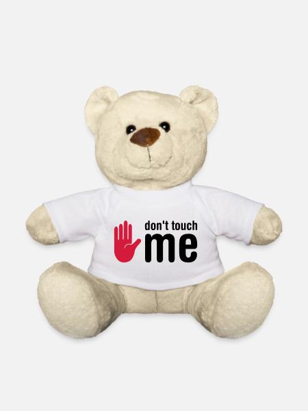 don't touch me - Teddy Bear - white