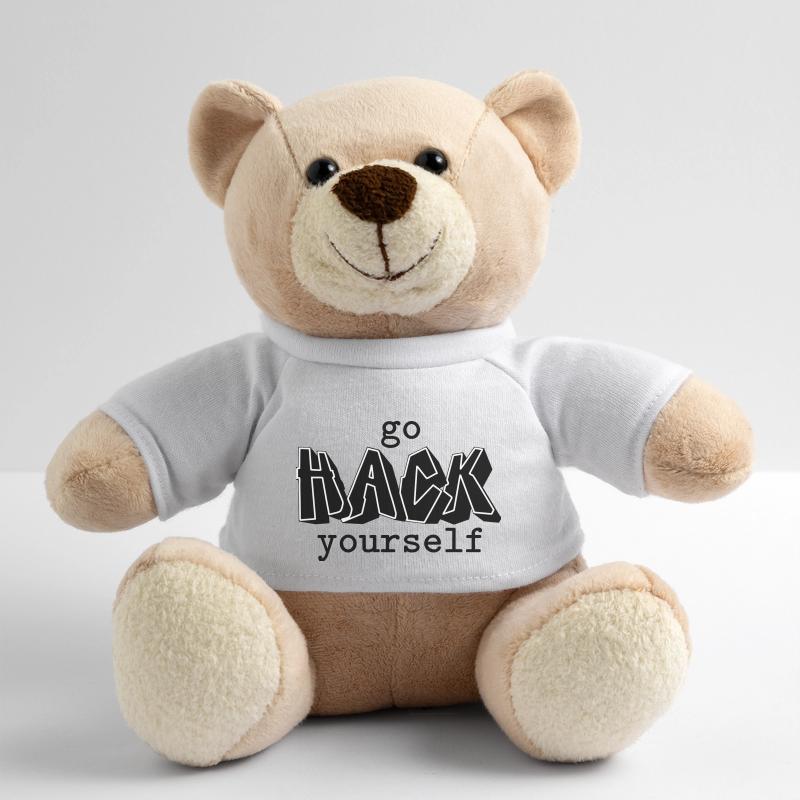 Go hack yourself Teddy Bear