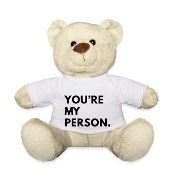You're my person Greysanatomy - Teddy Bear - white - Front
