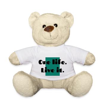 one life live it - Teddy Bear - white - Front