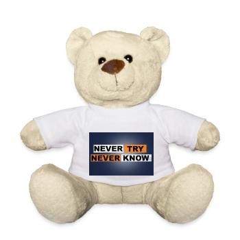 Never Try never know Motivation Quote Wall - Teddy Bear - white - Front