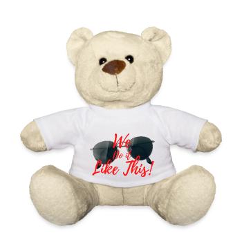 We do it like this! - Teddy - Weiß - Vorne