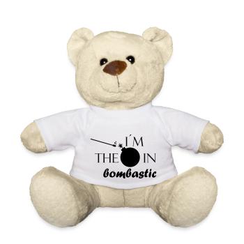 Bombe in Bombastisch - Bild mit Schriftzug - Teddy - Weiß - Vorne