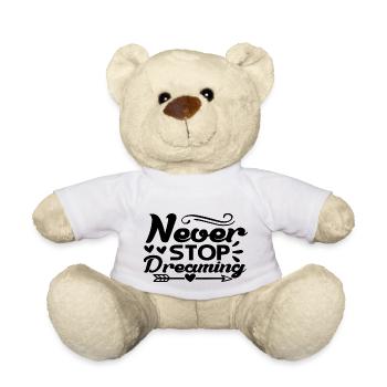 N’arrêtez jamais de rêver - Nounours - blanc - Devant