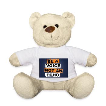 Sei eine Stimme, kein Echo, das Schriftzüge sagt - Teddy - Weiß - Vorne
