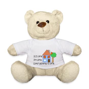 Lustiges Zitat It's Fine Everything Is Fine on Fire - Teddy - Weiß - Vorne