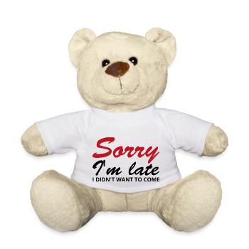 Désolé, je suis en retard. Je ne voulais pas venir - Nounours - blanc - Devant