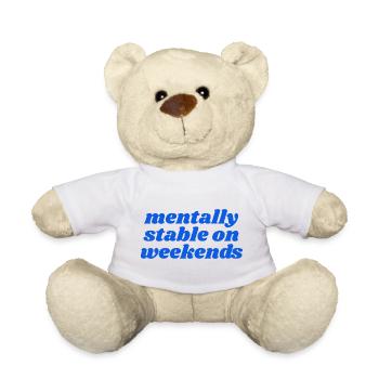 mentally stable on weekends - Teddy - Weiß - Vorne