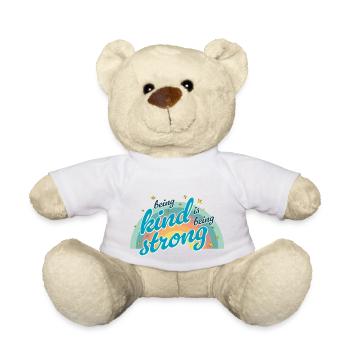 Being kind is being strong - Teddy Bear - white - Front