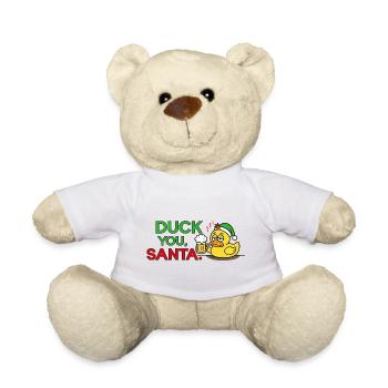 Duck you, Santa. Anti Weihnachten Fuck XMas Spruch - Teddy - Weiß - Vorne