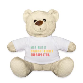 Wer reitet braucht keinen Therapeuten - Teddy - Weiß - Vorne