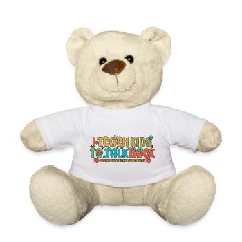 I Teach Kids To Talk Back Speech Language SLP - Teddy Bear - white - Front
