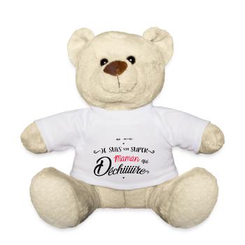 Je suis une super maman qui dechire - Nounours - blanc - Devant