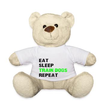 Eat Sleep Train Dogs Repeat Funny Dog Trainer - Teddy Bear - white - Front