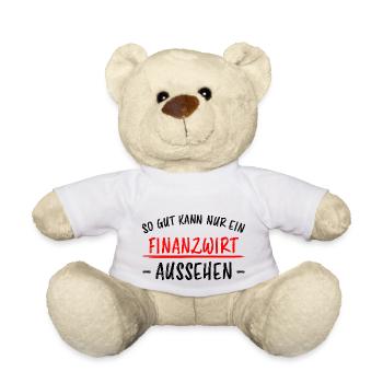 Finanzwirt Lustiger Spruch Büro Beamter Geschenk - Teddy - Weiß - Vorne