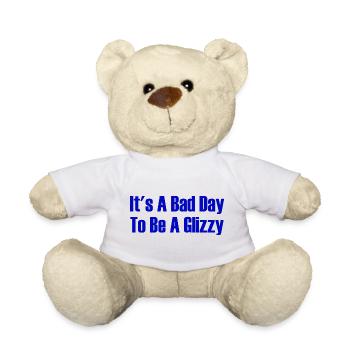 Today is a bad day to get a glizzy hot dog - Teddy Bear - white - Front