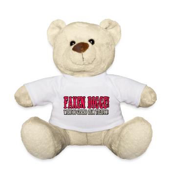 faxen digge spruch shirt - Teddy - Weiß - Vorne