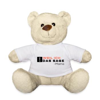 Weil Ich Das Sage - Mama Mami ist der Chef - Teddy - Weiß - Vorne