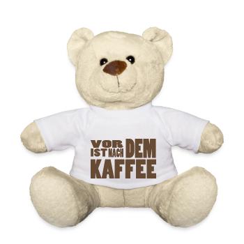 Vor dem Kaffe ist nach dem Kaffee! - Teddy - Weiß - Vorne